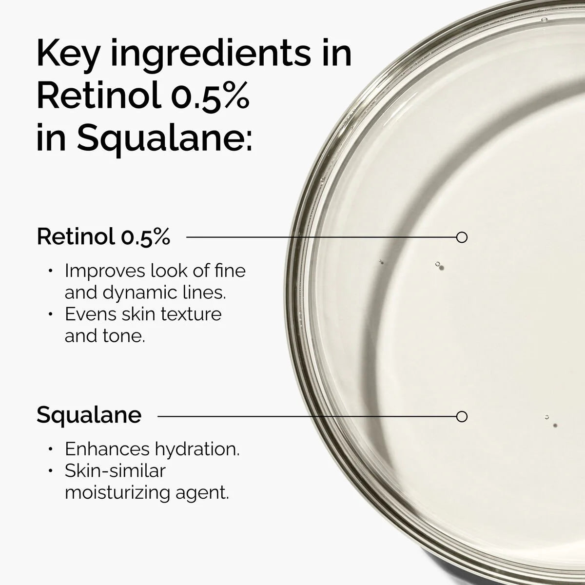 The Ordinary Retinol 0.5% in Squalane: key ingredients for improving fine lines, skin texture, and hydration